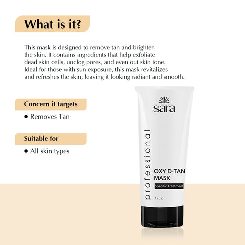 Sara Oxy D-Tan Mask  For Even Skin Tone & Glow Booster | Super Soft Face Mask For All Skin Types | For Women & Men | 175g
